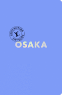 City Guide Osaka 2025 (v. anglaise)